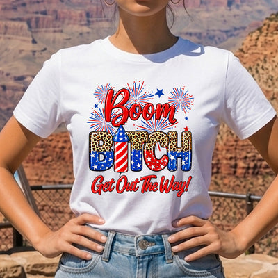 Boom B!tch Get Out The Way DTF Transfer | Ready to Press Funny Patriotic Graphic