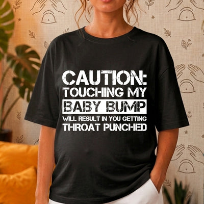 Caution Touching My Baby Bump DTF Transfer | Ready to Press Funny Maternity Graphic