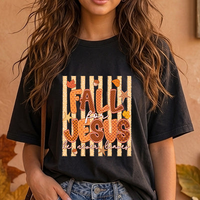Fall For Jesus He Never Leaves Patterned Letters DTF Transfer | Ready to Press Autumn Faith Graphic