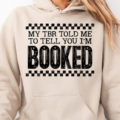 My TBR Told Me I'm Booked DTF Transfer | Ready to Press Reader Graphic