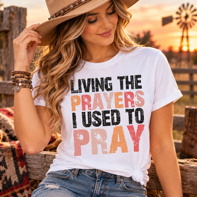 Living the Prayers I Used to Pray DTF Transfer | Inspirational Faith Christian Graphic | Ready to Press