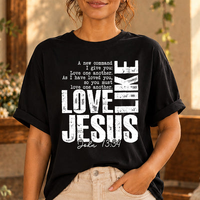 Love Like Jesus John 13:34 Scripture Distressed Block Typography DTF Transfer | Ready to Press Christian Graphic