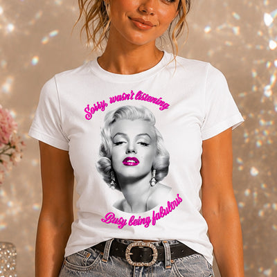 Sorry Wasn't Listening Busy Being Fabulous DTF Transfer | Ready to Press Vintage Graphic