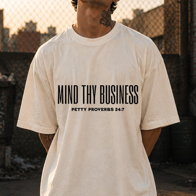 Mind Thy Business Petty Proverbs 24:7 DTF Transfer | Ready to Press Sassy Graphic