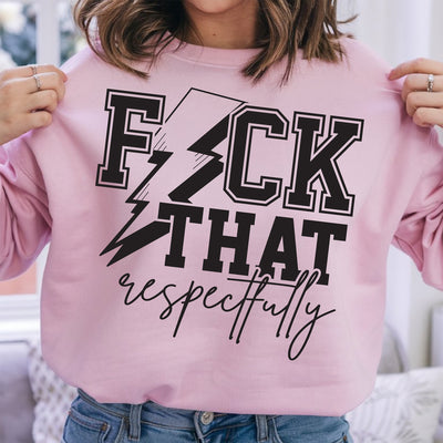 ⚡ Setting Boundaries with Style: The "F*ck That Respectfully" DTF Transfer!